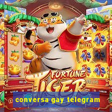 conversa gay telegram